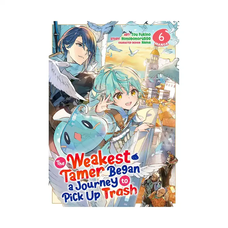 9798891605084 The Weakest Tamer Began a Journey to Pick Up Trash (Manga) Volume 06
