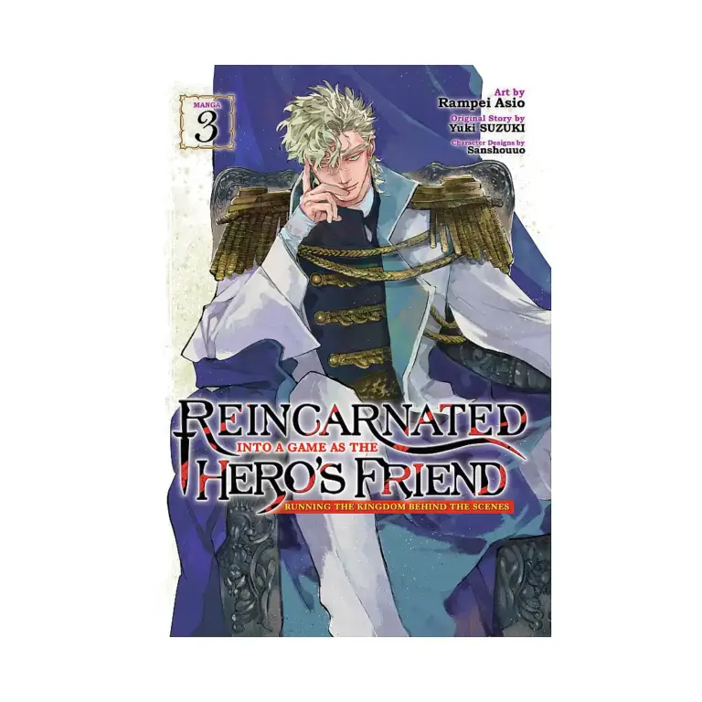 9798891605152 Reincarnated Into a Game as the Hero's Friend: Running the Kingdom Behind the Scenes (Manga) Volume 03
