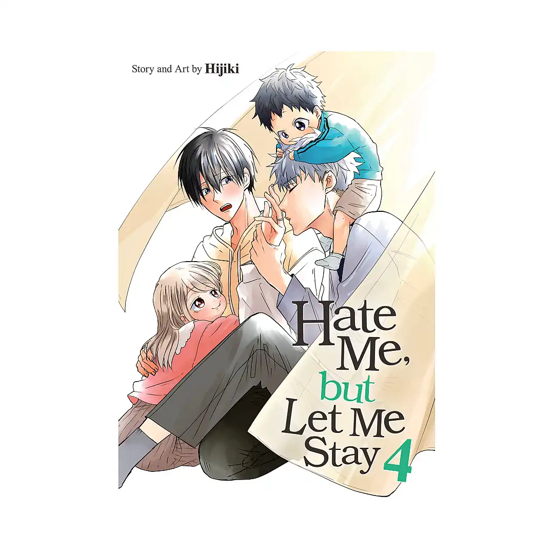 Hate Me, But Let Me Stay (Manga) Volume 04