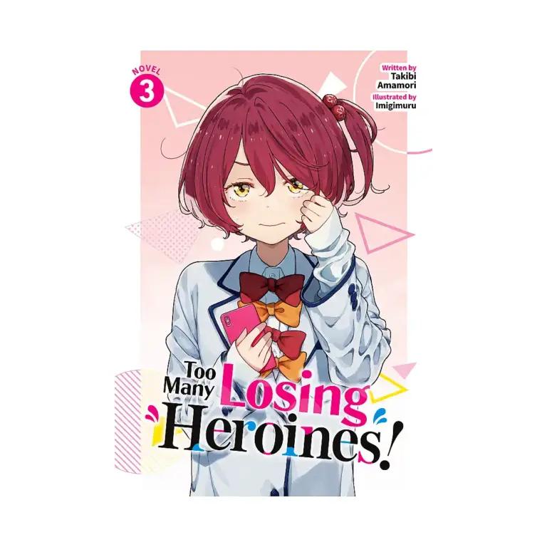 9798891605824 Too Many Losing Heroines! (Light Novel) Volume 03