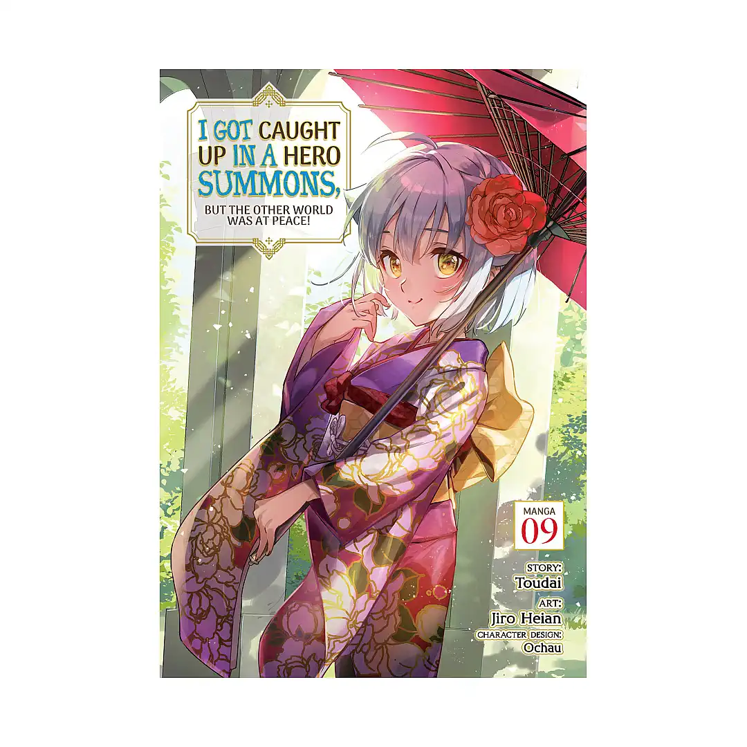 9798891606364 I Got Caught Up in a Hero Summons, But the Other World Was at Peace! (Manga) Volume 09