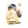 My Kitten Is a Picky Eater (Manga) Volume 01