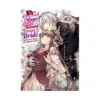 The Obsessed Mage and His Beloved Statue Bride: She Cannot Resist His Seductive Voice (Light Novel)