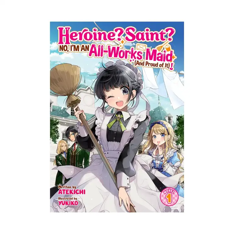 9798891607392 Heroine? Saint? No, I'm an All-Works Maid (And Proud of It)! (Light Novel) Volume 01