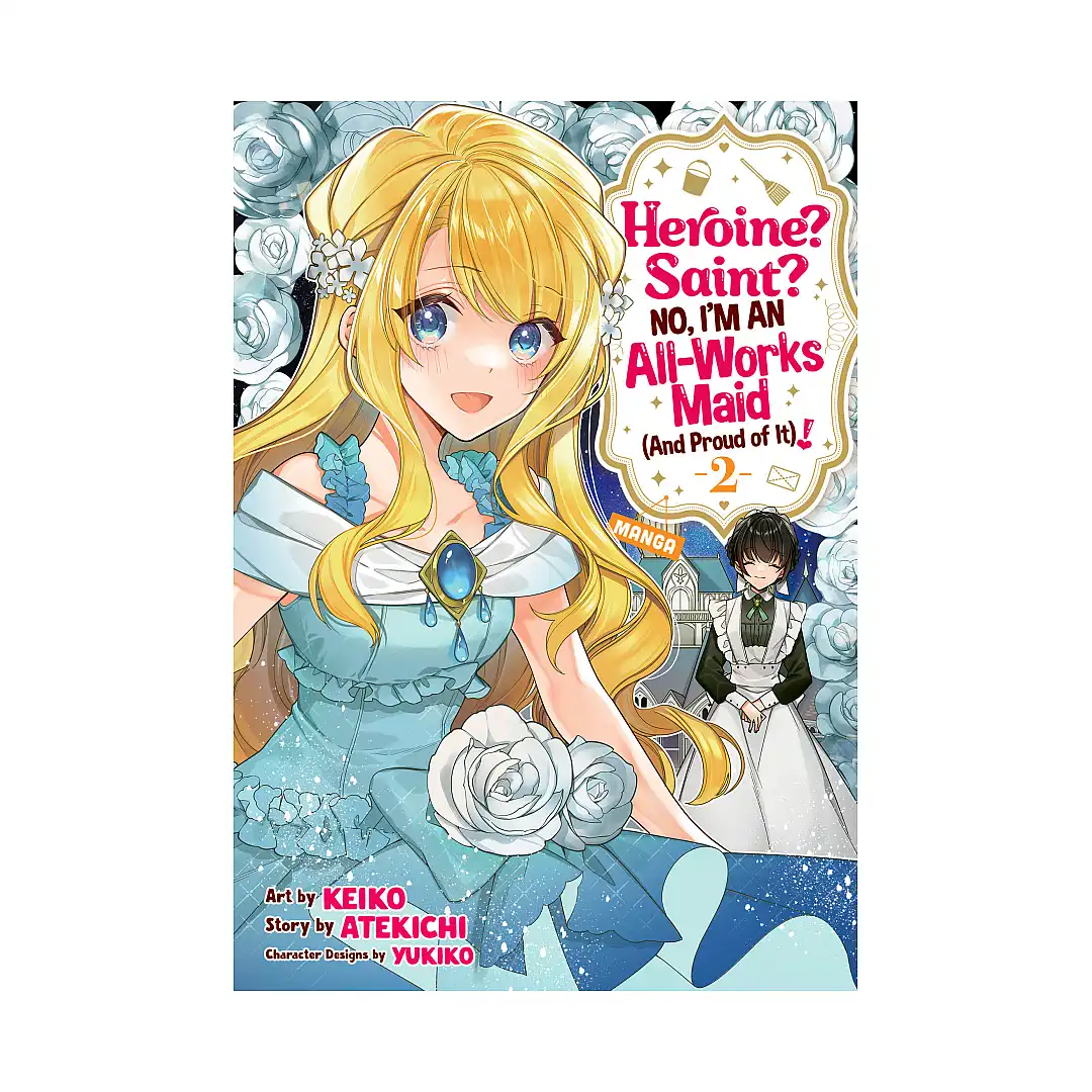 9798891608665 Heroine? Saint? No, I'm an All-Works Maid (And Proud of It)! (Manga) Volume 02