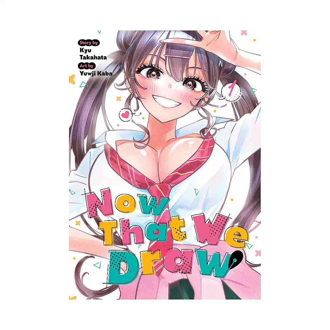 9798891608672 Now That We Draw (Manga) Volume 01