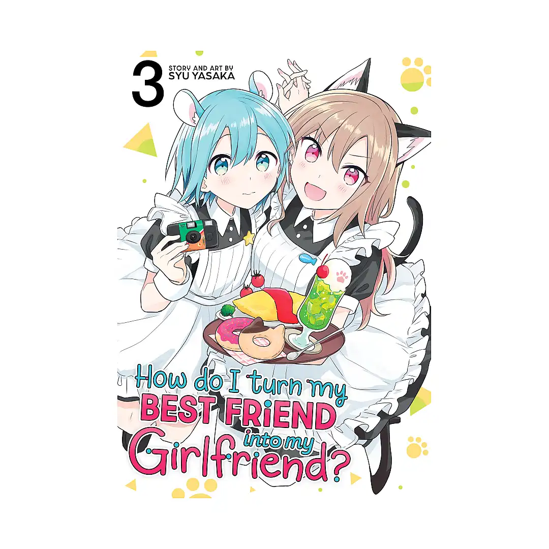 9798891608894 How Do I Turn My Best Friend Into My Girlfriend? (Manga) Volume 03