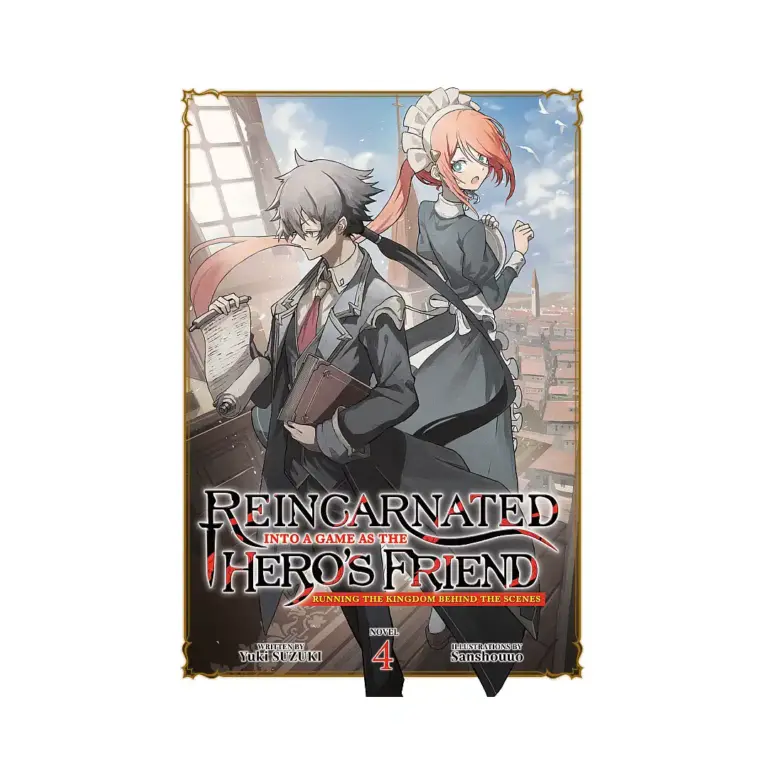 9798891609358 Reincarnated Into a Game as the Hero's Friend: Running the Kingdom Behind the Scenes (Light Novel) Volume 04