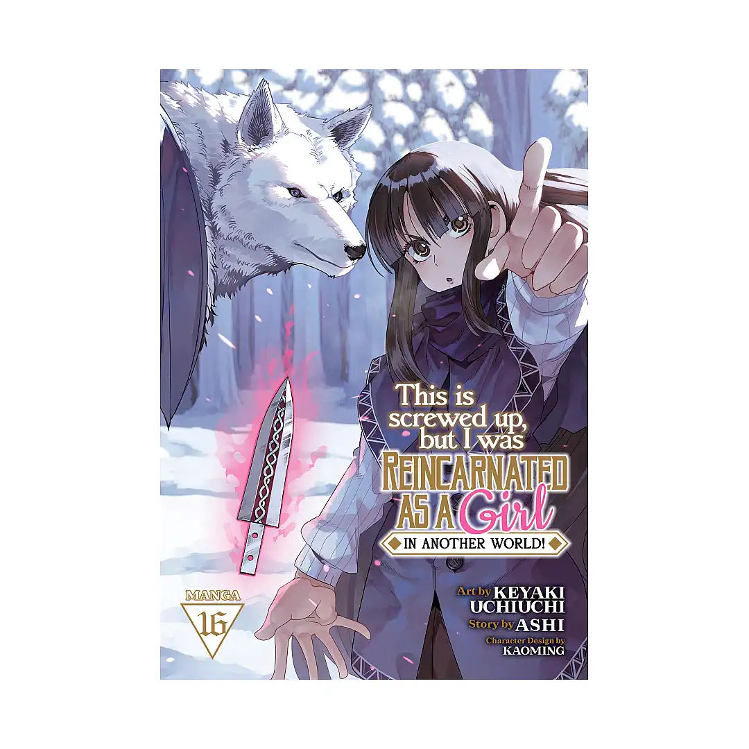 9798891609815 This Is Screwed Up, But I Was Reincarnated as a Girl in Another World! (Manga) Volume 16