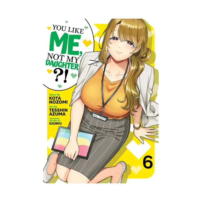 You Like Me, Not My Daughter?! (Manga) Volume 06