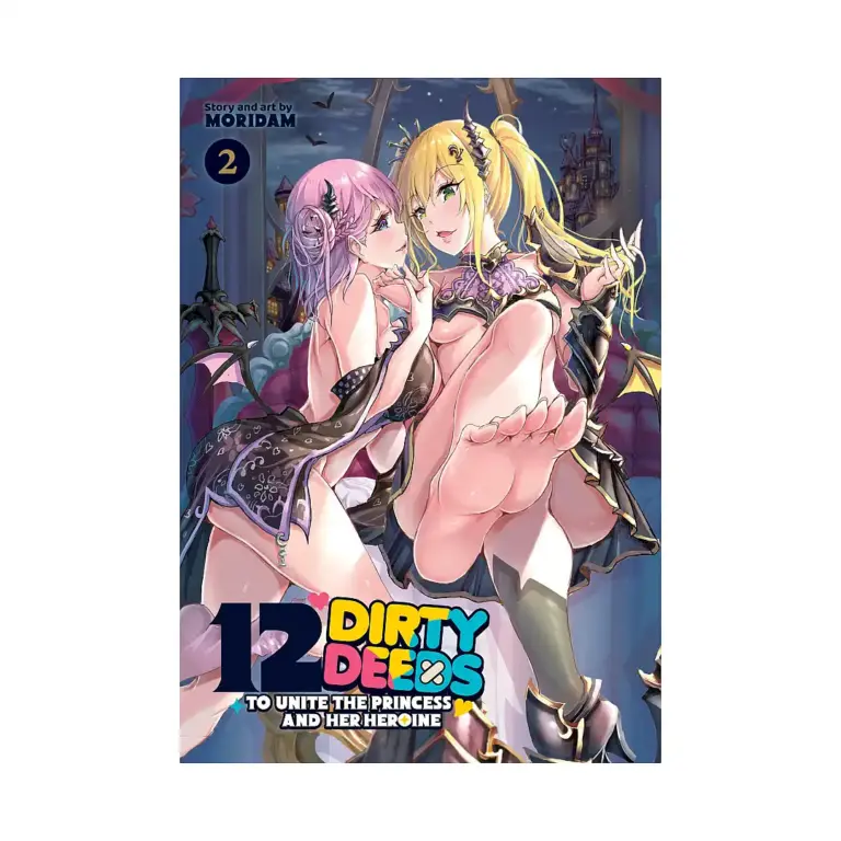 12 Dirty Deeds to Unite the Princess and Her Heroine (Manga) Volume 02