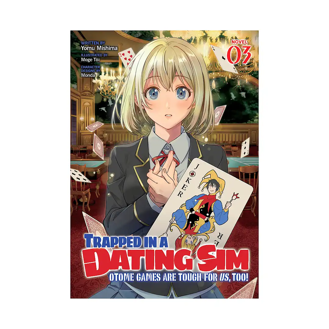 9798893731828 Trapped in a Dating Sim: Otome Games Are Tough For Us, Too! (Light Novel) Volume 03