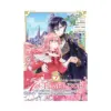 7th Time Loop: The Villainess Enjoys a Carefree Life Married to Her Worst Enemy! (Manga) Volume 07