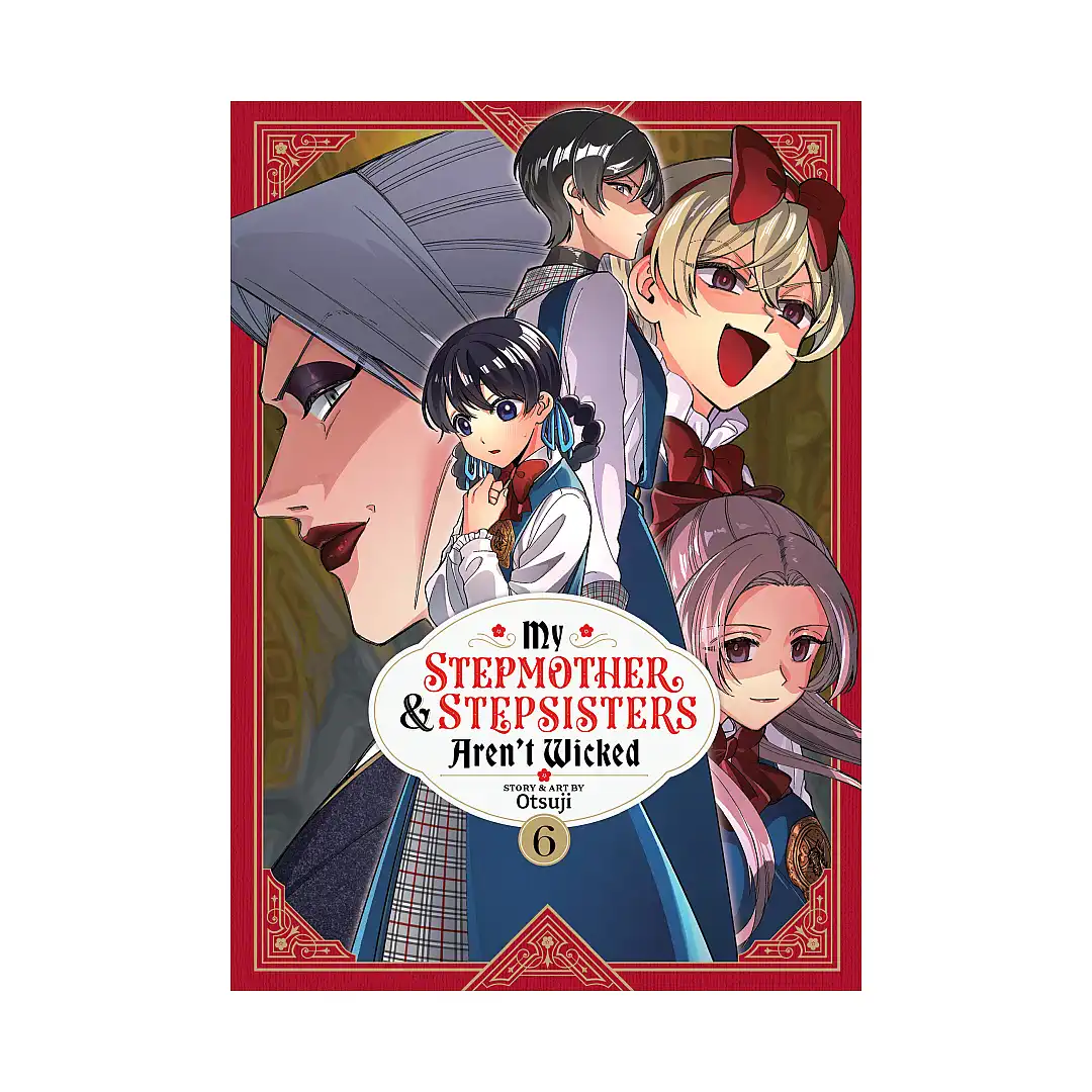 9798893733150 My Stepmother and Stepsisters Aren't Wicked (Manga) Volume 06