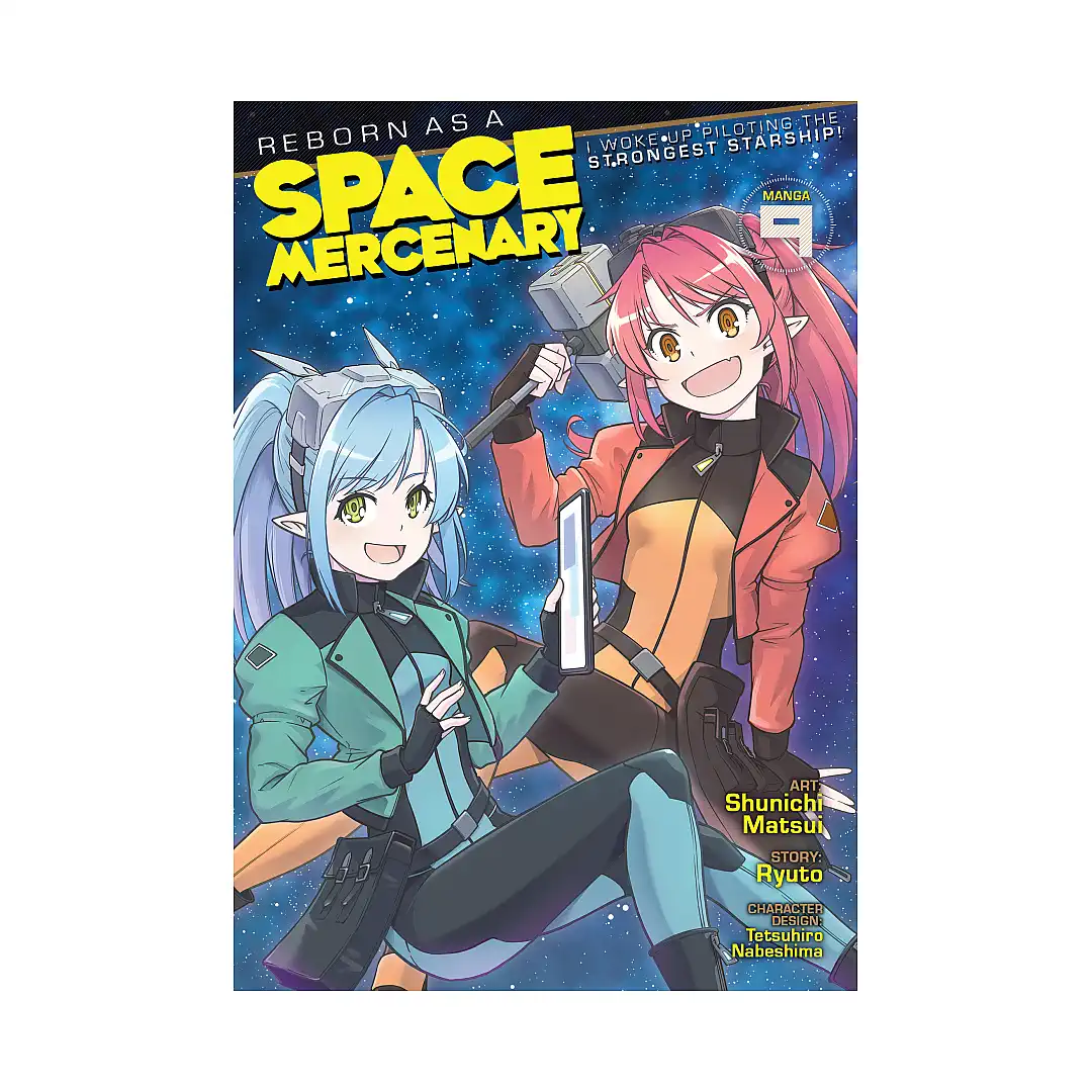 9798893733327 Reborn as a Space Mercenary: I Woke Up Piloting the Strongest Starship! (Manga) Volume 09