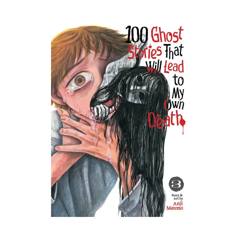 100 Ghost Stories That Will Lead to My Own Death (Manga) Volume 03
