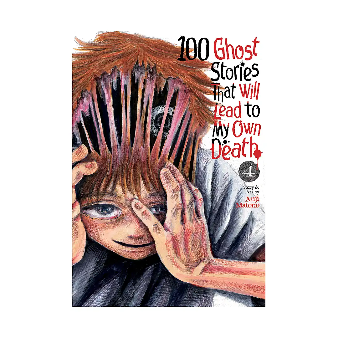 100 Ghost Stories That Will Lead to My Own Death (Manga) Volume 04