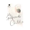 My Girlfriend's Child (Manga) Volume 08