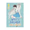 9798893734409 Wolf's Daughter: A Werewolf's Tale (Manga) Volume 01