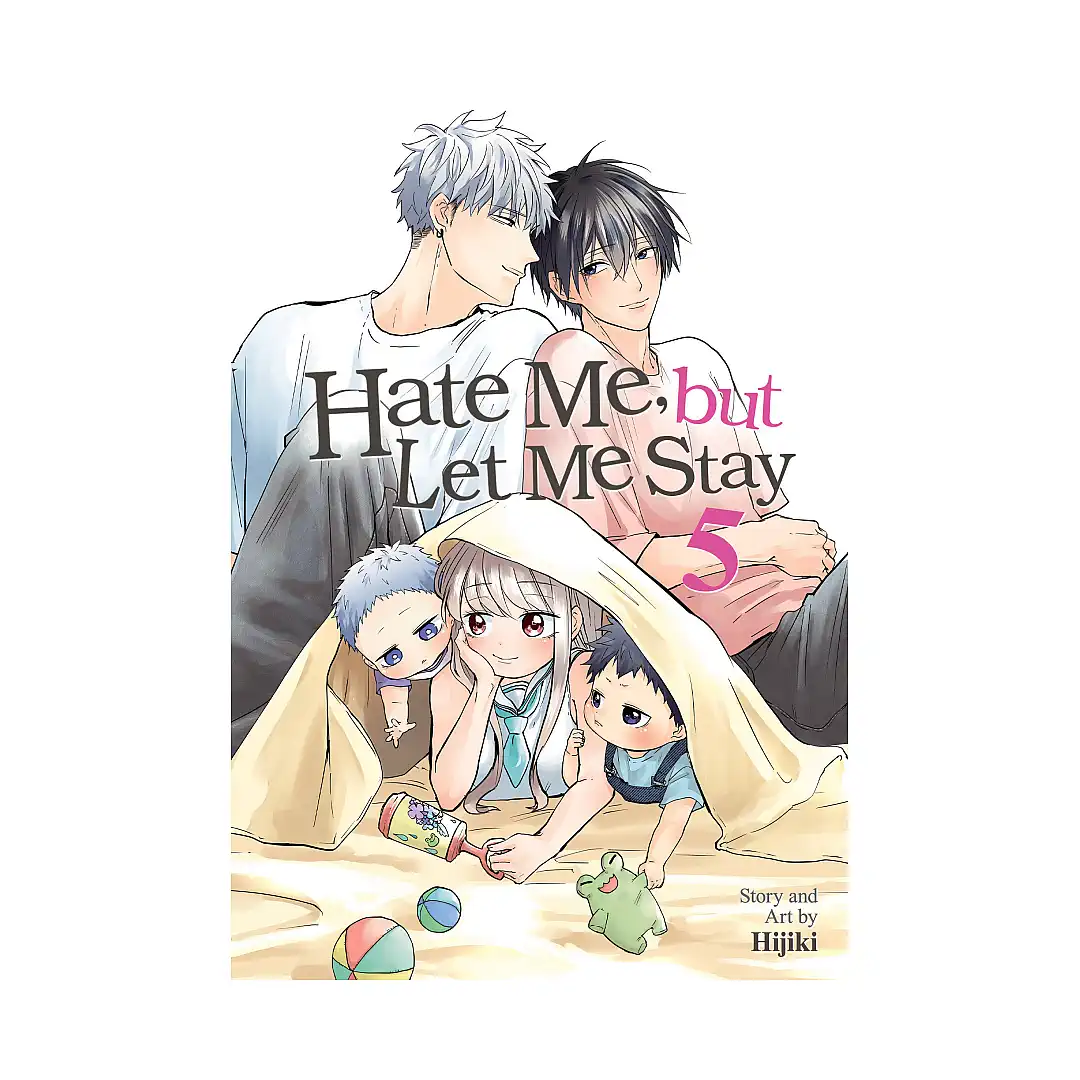 Hate Me, But Let Me Stay (Manga) Volume 05