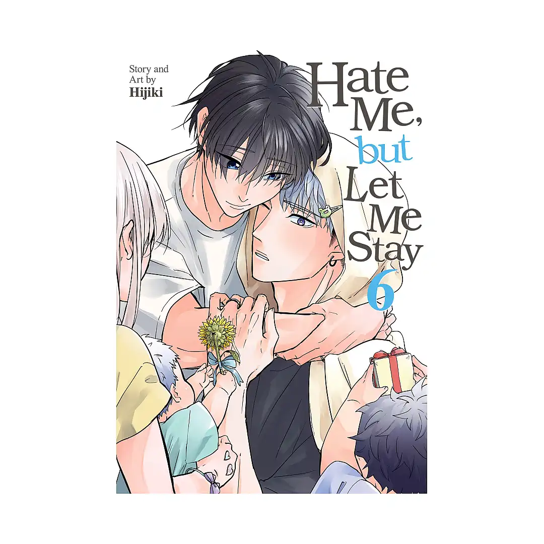 9798893736281 Hate Me, But Let Me Stay (Manga) Volume 06