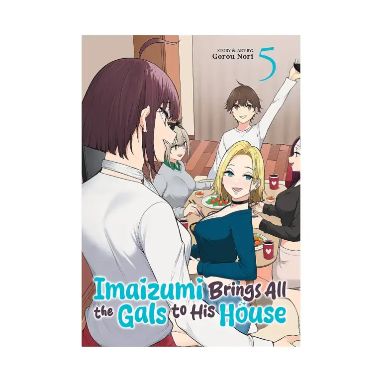 9798893736434 Imaizumi Brings All the Gals to His House (Manga) Volume 05