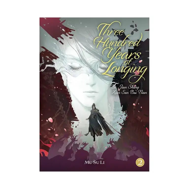 9798895611265 Three Hundred Years of Longing: Bu Jian Shang Xian San Bai Nian (Novel) Volume 02