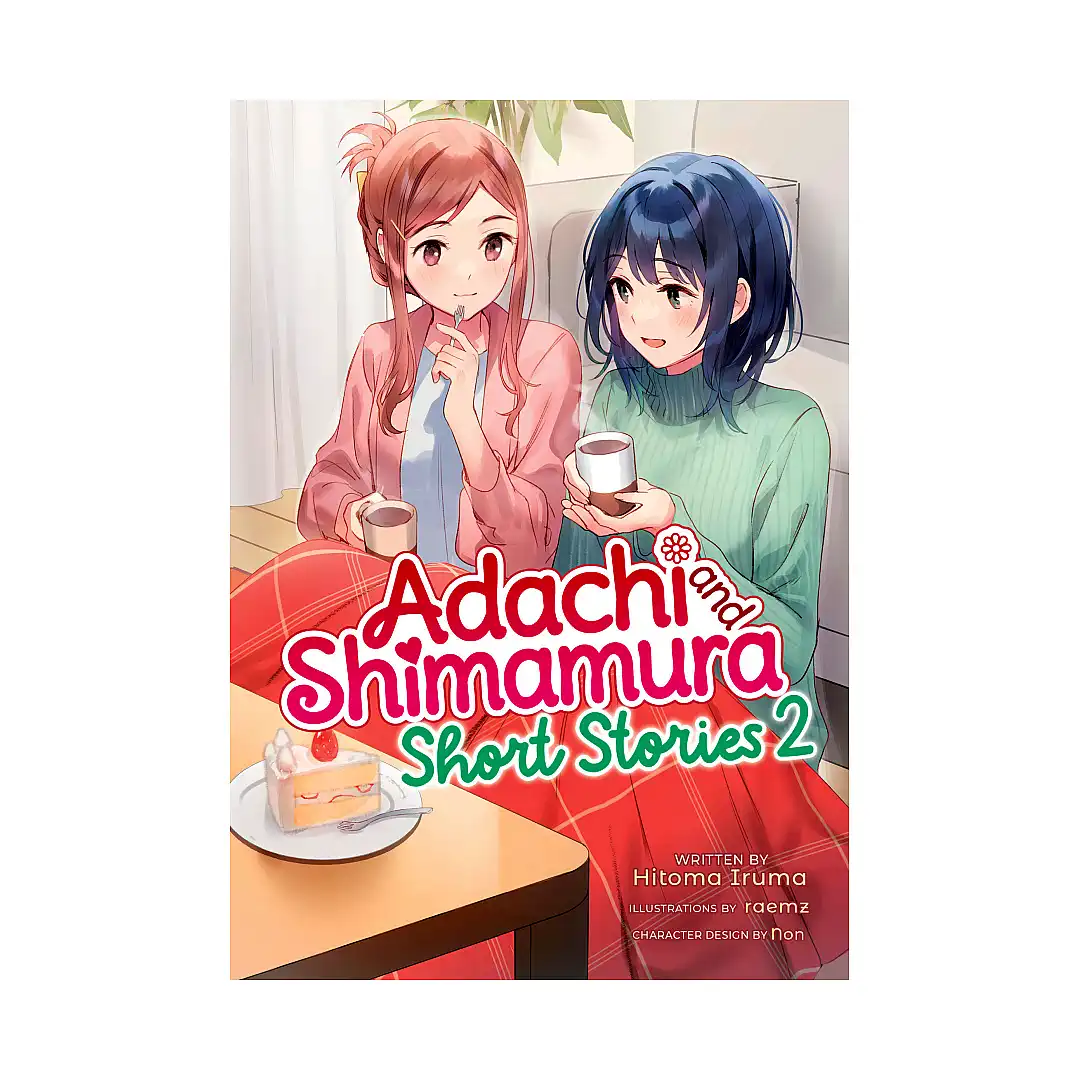 Adachi and Shimamura: Short Stories (Light Novel) Volume 02