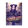 Loner Life in Another World (Light Novel) Volume 15