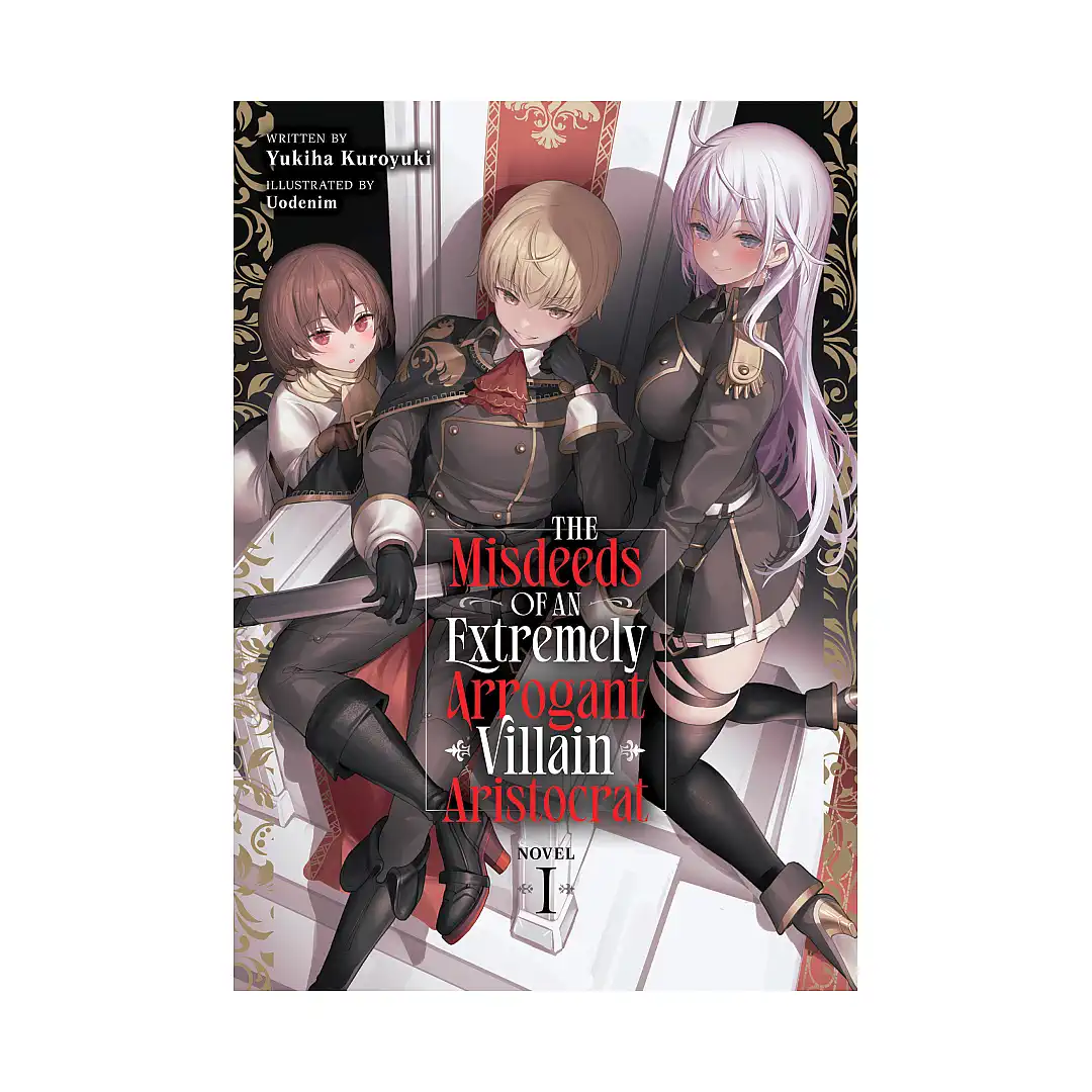 9798895613122 The Misdeeds of an Extremely Arrogant Villain Aristocrat (Light Novel) Volume 01