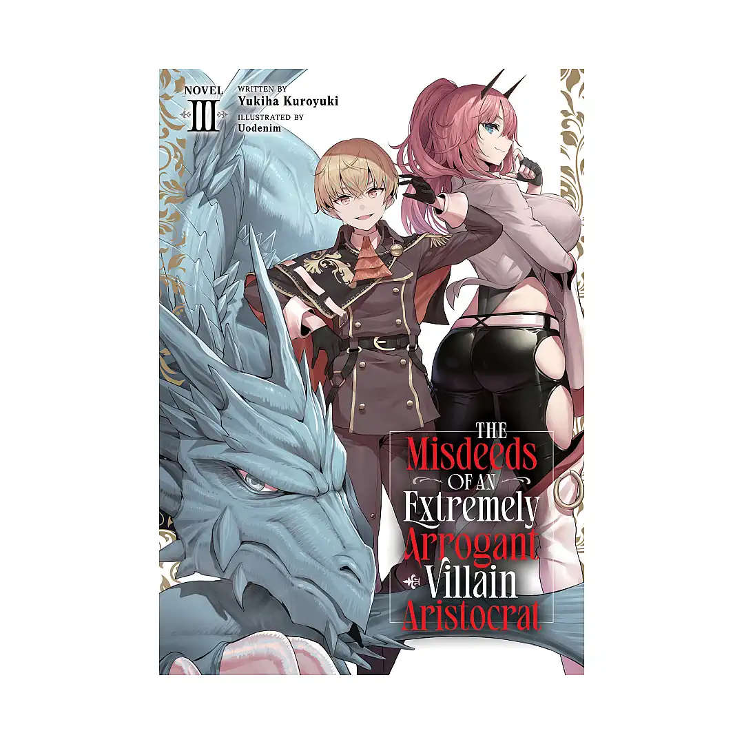 9798895613146 The Misdeeds of an Extremely Arrogant Villain Aristocrat (Light Novel) Volume 03
