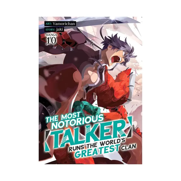 9798895613399 The Most Notorious "Talker" Runs the World's Greatest Clan (Manga) Volume 10