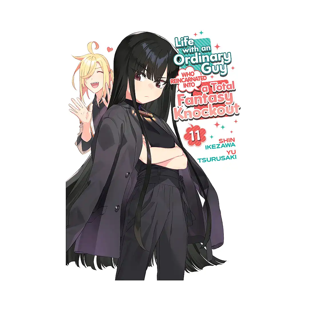 Life with an Ordinary Guy Who Reincarnated Into a Total Fantasy Knockout (Manga) Volume 11