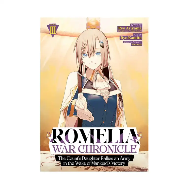 9798895615430 Romelia War Chronicle: The Count's Daughter Rallies an Army in the Wake of Mankind's Victory (Manga) Volume 03
