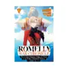 Romelia War Chronicle: The Count's Daughter Rallies an Army in the Wake of Mankind's Victory (Manga) Volume 04