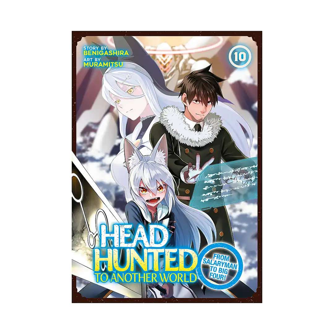 9798895615737 Headhunted to Another World: From Salaryman to Big Four! (Manga) Volume 10