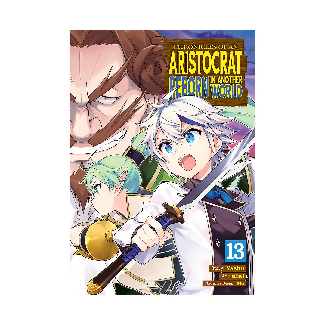 Chronicles of an Aristocrat Reborn in Another World (Manga) Volume 13