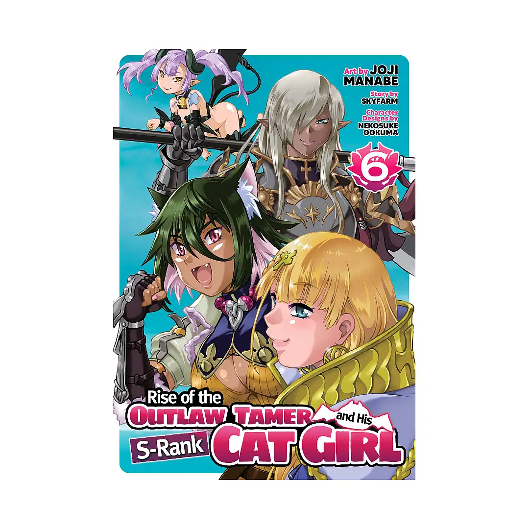 Rise of the Outlaw Tamer and His S-Rank Cat Girl (Manga) Volume 06
