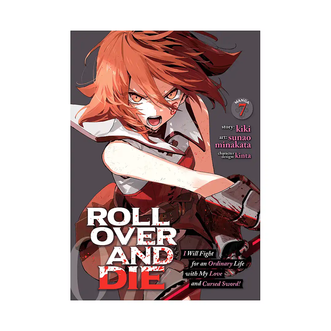 9798895617120 Roll Over and Die: I Will Fight for an Ordinary Life with My Love and Cursed Sword! (Manga) Volume 07