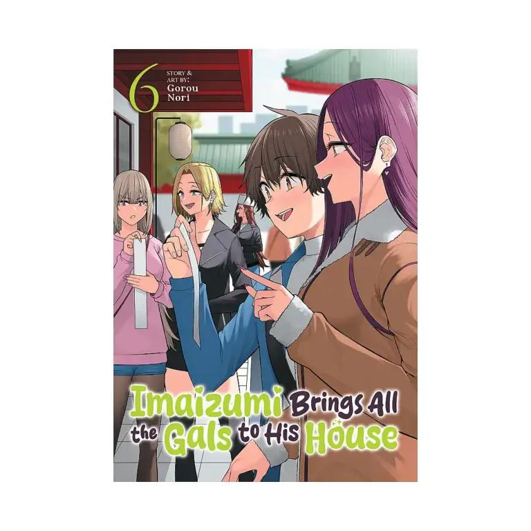 9798895617663 Imaizumi Brings All the Gals to His House (Manga) Volume 06