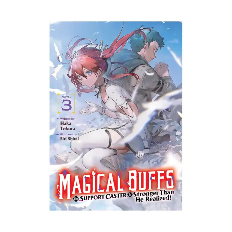 Magical Buffs: The Support Caster Is Stronger Than He Realized! (Light Novel) Volume 03