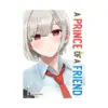 9798895618356 A Prince of a Friend (Manga) Volume 01