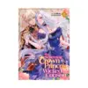 The Scheming Crown Prince's Wicked Consort (Manga) Volume 01