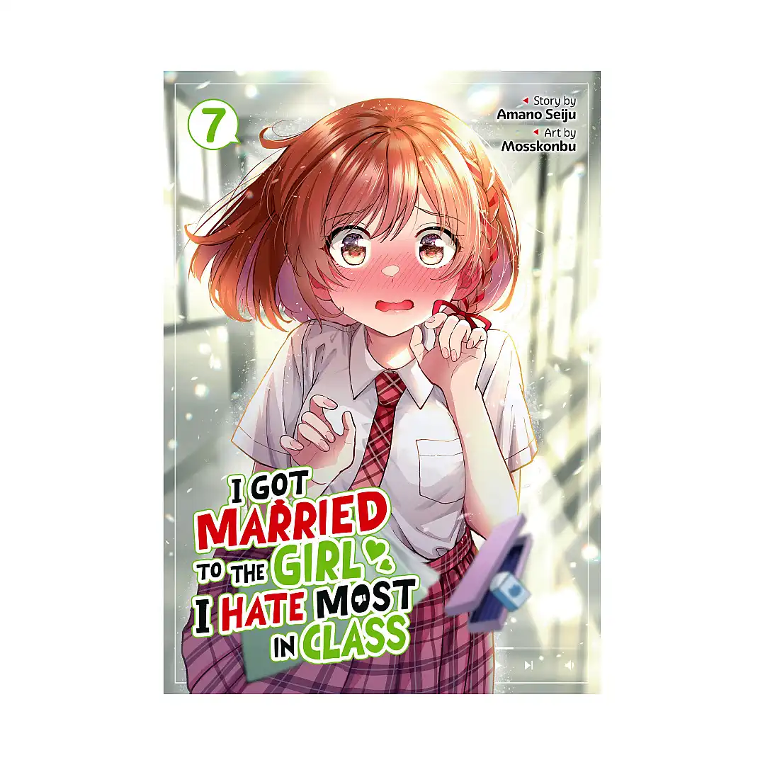 I Got Married to the Girl I Hate Most in Class (Manga) Volume 07