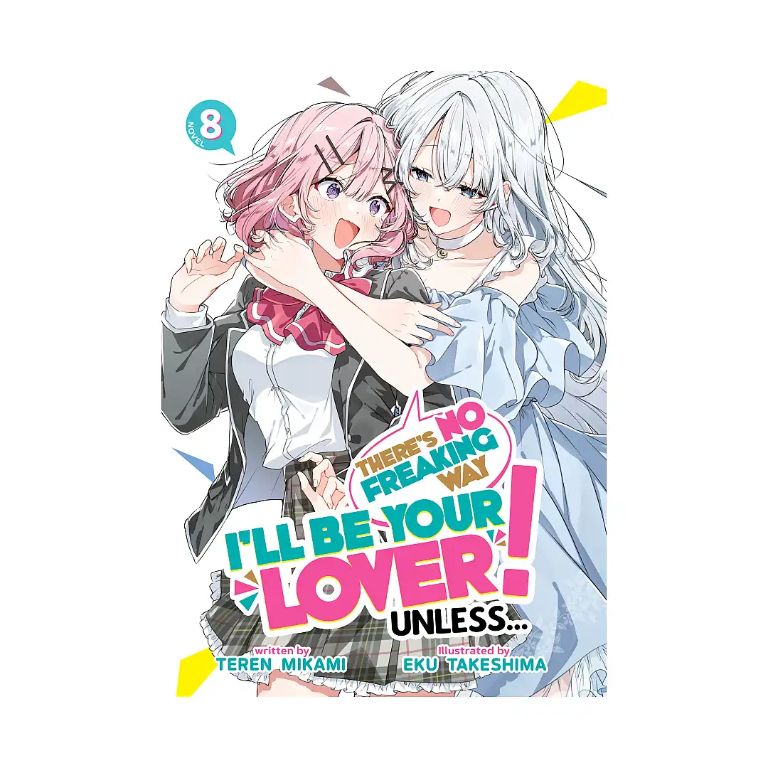 9798897654017 There's No Freaking Way I'll Be Your Lover! Unless... (Light Novel) Volume 08