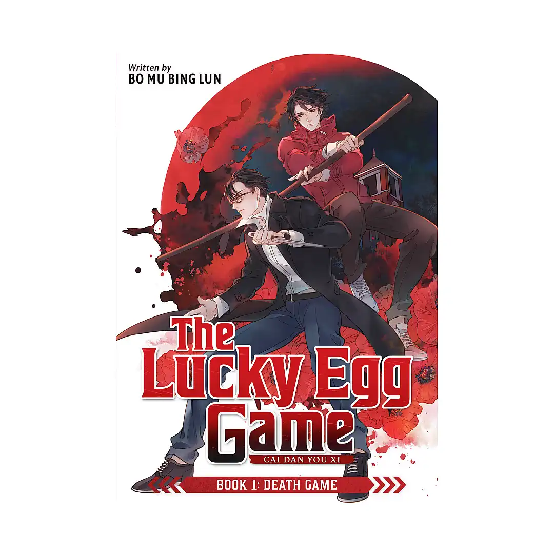 The Lucky Egg Game: Cai Dan You Xi (Novel) Volume 01