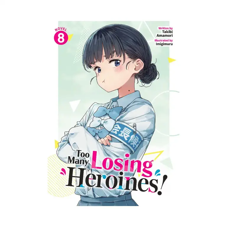 9798897655519 Too Many Losing Heroines! (Light Novel) Volume 08