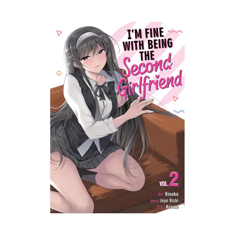 I'm Fine with Being the Second Girlfriend (Manga) Volume 02