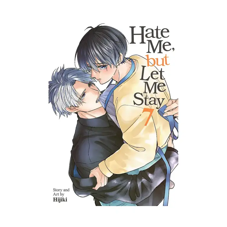 9798897659111 Hate Me, But Let Me Stay (Manga) Volume 07