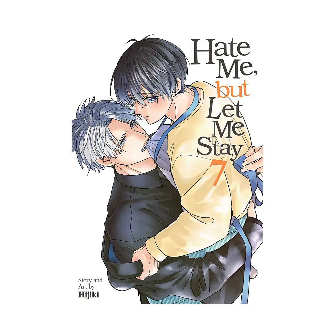 9798897659111 Hate Me, But Let Me Stay (Manga) Volume 07